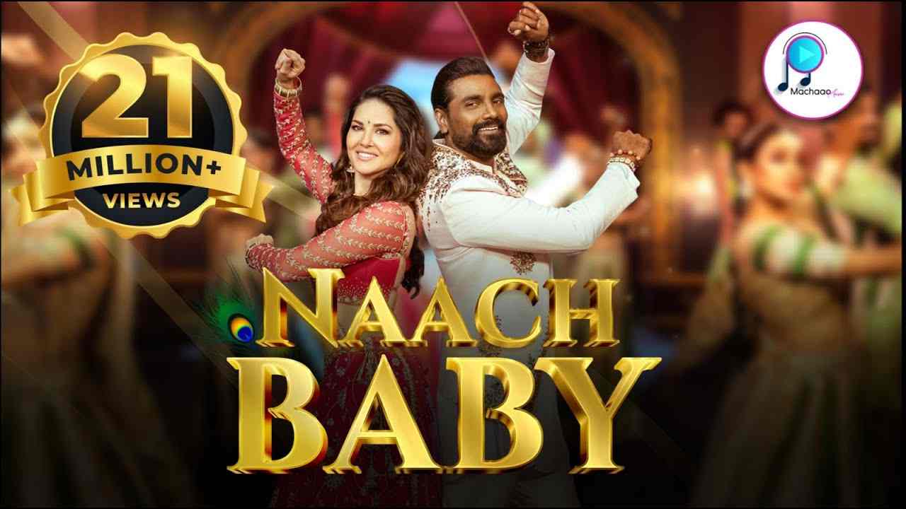 Naach Baby Song | Sunny Leone | Remo D'Souza | Bhoomi T | Vipin P | Kumaar | Official @Machaao Music